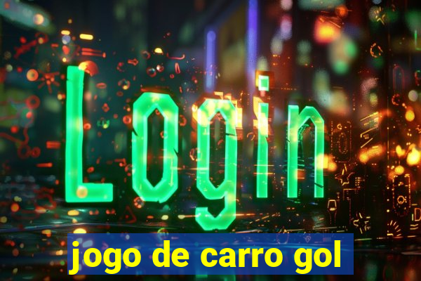 jogo de carro gol